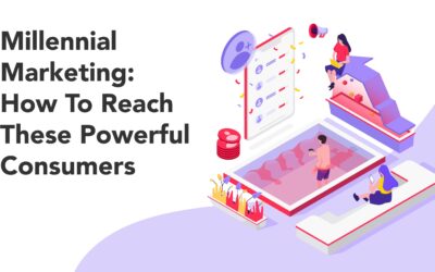 Millennial Marketing: How to Reach These Powerful Consumers
