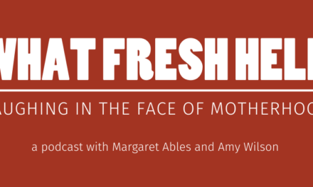 Amy Wilson and Margaret Ables parenting podcast