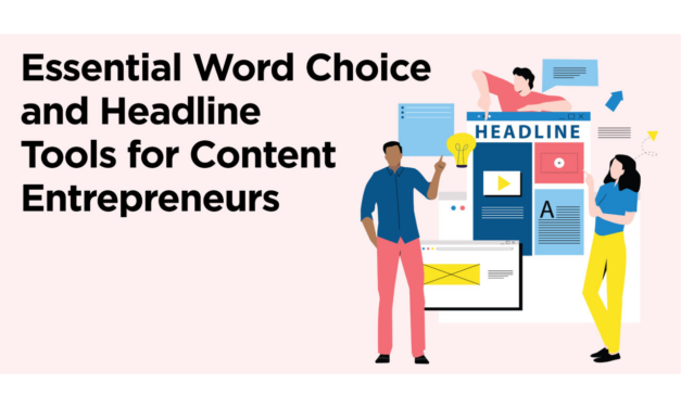 10 Essential Word Choice & Headline Tools for Content Entrepreneurs