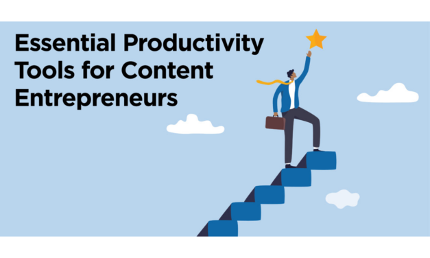 7 Essential Productivity Tools for Content Entrepreneurs