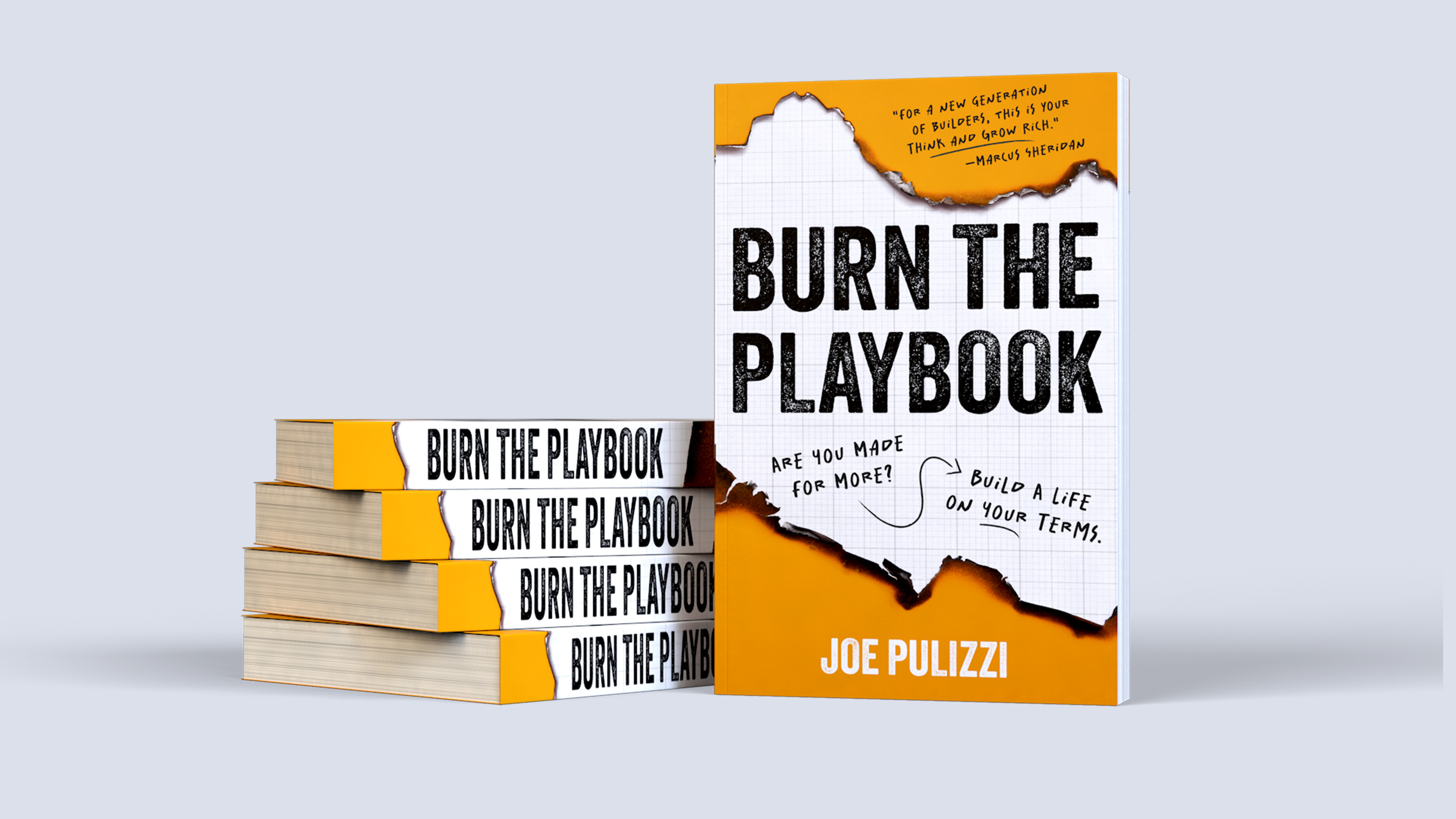 Burn the Playbook: Joe Pulizzi’s New Guide to Building a Business (and Life) on Your Terms