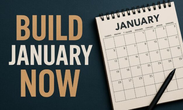 Don’t Wait! Build January Now